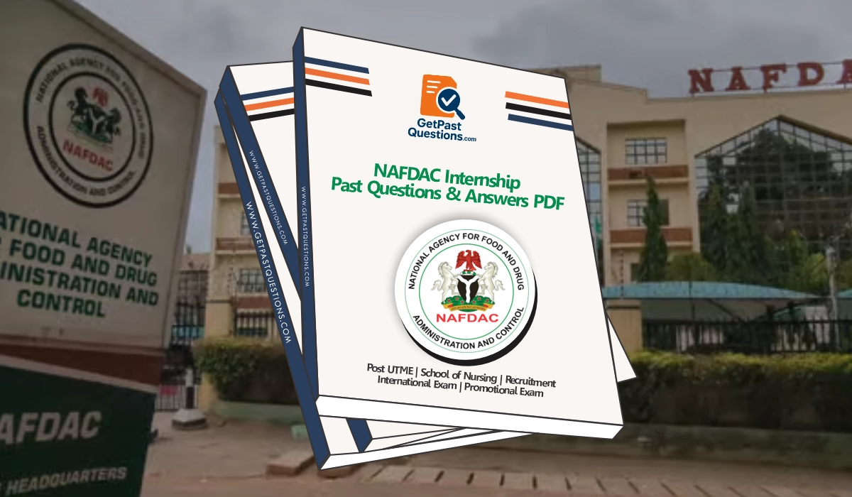Sample of NAFDAC Internship Past Questions and Answers PDF 2026